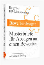 Bewerber Absage: Musterbriefe um Bewerber ausagen