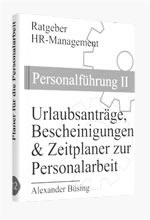 Anträge, Bescheinigungen und Planer für die effiziente Personalarbeit