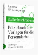 Stellenbeschreibung: Praxisbuch und Vorlagen für die Personalarbeit